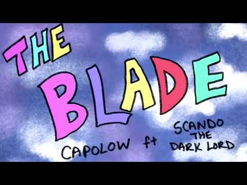 Capolow x Scando The Darklord - The Blade (p. The Mekanix)