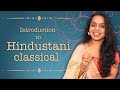 Introduction to Hindustani Music | VoxGuru ft. Shivani Mirajkar