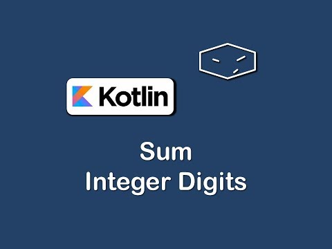 Learn sum integer digits in kotlin - Mind Luster