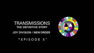 Transmissions Episode 5: New Order