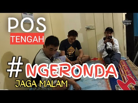TUGAS NGERONDA MALAM DI KAMPUNG || KONYOL