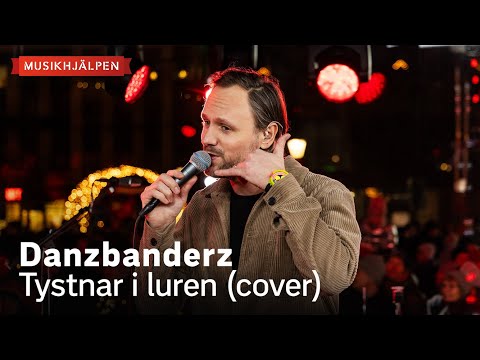 Danzbanderz - Tystnar i luren (cover) / Musikhjälpen 2023