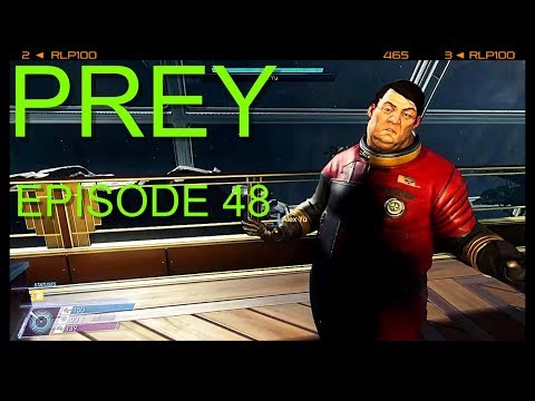 Prey - Let's Play Episode 48 - Save Alex