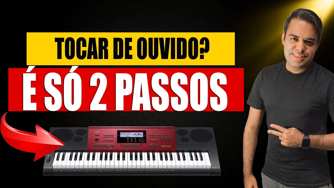 Pra TOCAR DE OUVIDO no teclado você só precisa de 2 COISAS