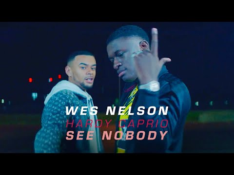 Wes Nelson - See Nobody (Ft. Hardy Caprio) Official Video