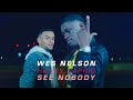 Wes Nelson - See Nobody (Ft. Hardy Caprio) Official Video