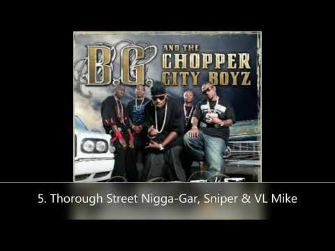 We Got This B.G. & The Chopper City Boyz 5. Thorough Street Nigga-Gar, Sniper & VL Mike