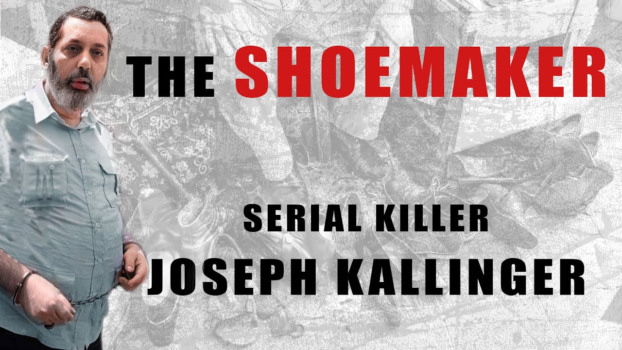 Serial Killer Documentary: Joseph Kallinger (The Shoemaker)