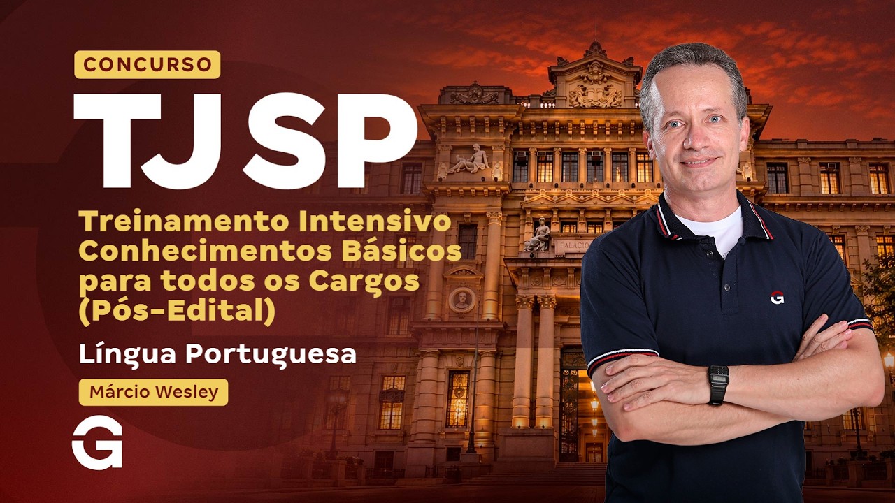 Treinamento Intensivo TJ SP - Língua Portuguesa com Márcio Wesley