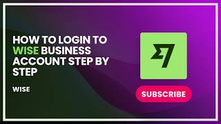 How to Login to Wise Business Account Step by Step