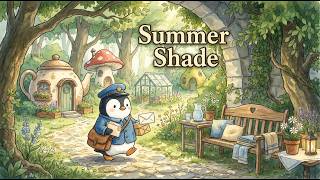 Your Village Rests in the Summer Shade ☀️ | Cozy Cottagecore Music for Reading & Relaxation