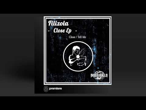 Premiere: Filizola - Close (Original Mix) - Disco Balls