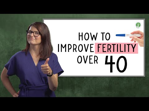 How To Improve FERTILITY Over 40