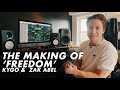 The Making Of: Freedom [Kygo, Zak Abel]