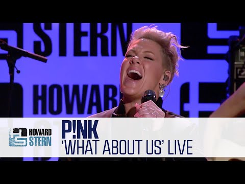 P!nk “What About Us” Live on the Stern Show