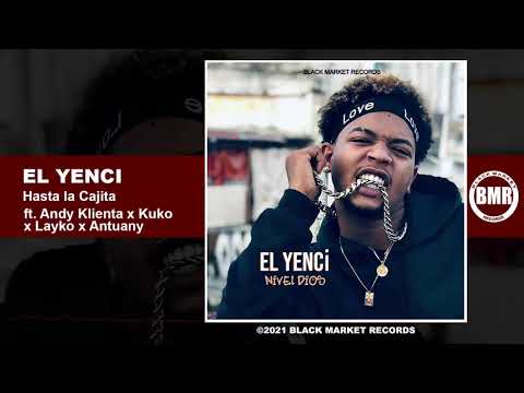 El Yenci ft.  Andy Klienta  x  Kuko  x  Layko  x  Antuany | Hasta la Cajita | Official Audio