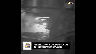 Fire breaks out in Ghaziabad flat due to inverter battery explosion