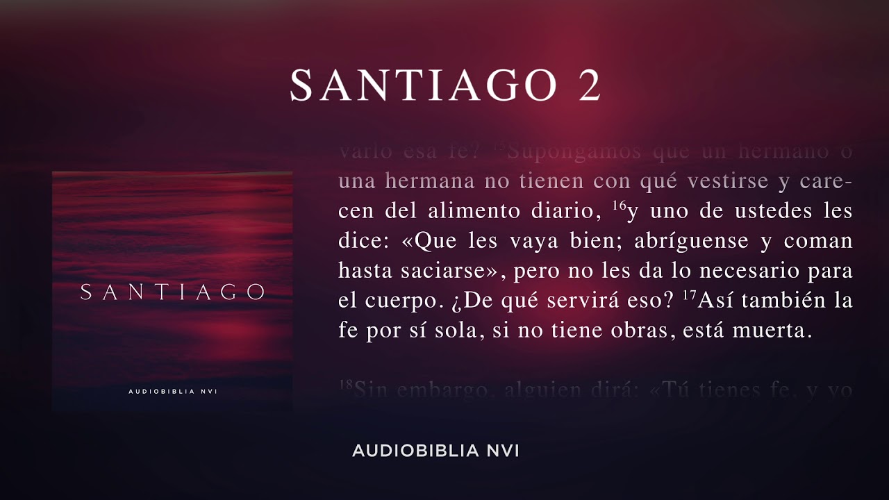 Santiago 2 - Libro Santiago Completo Biblia Hablada NVI