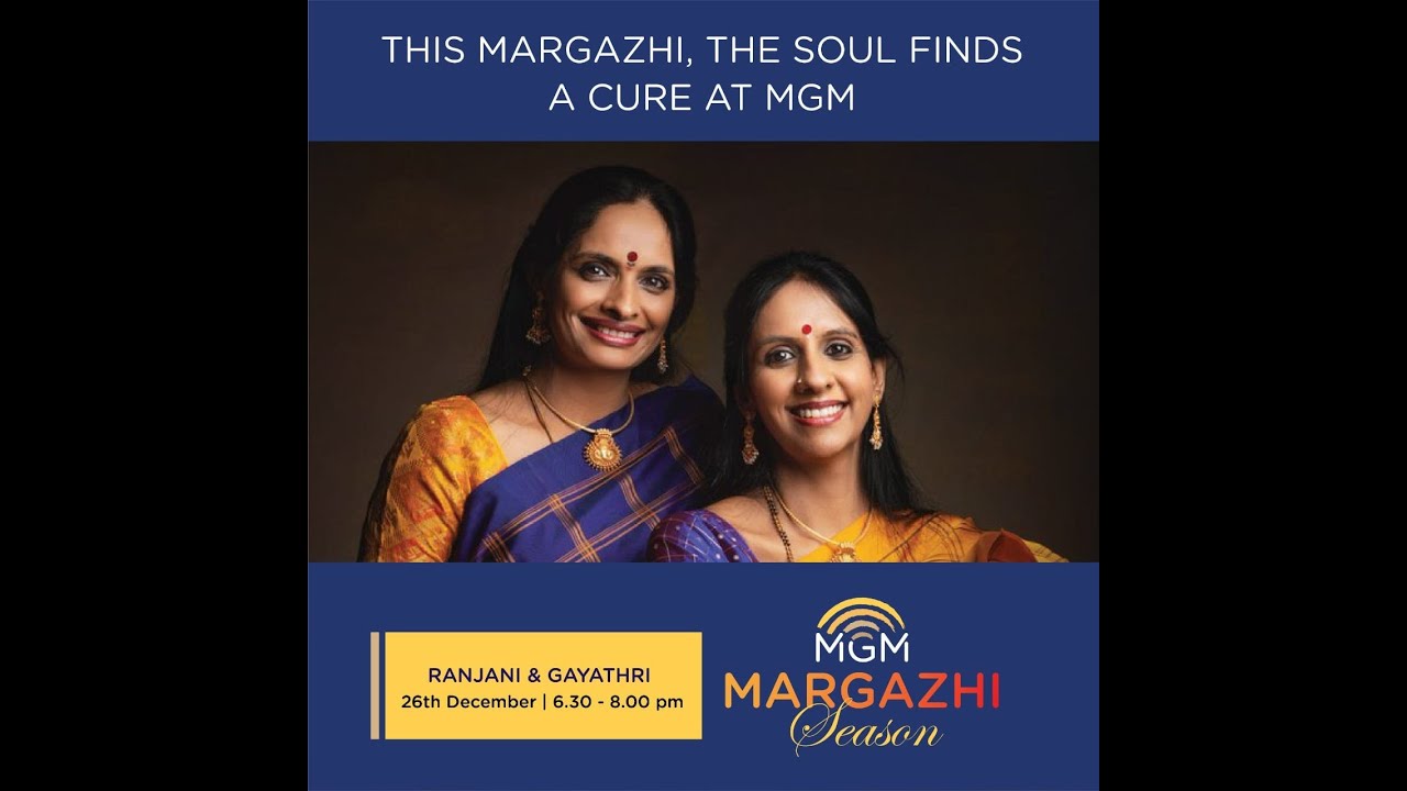 MGM Margazhi Season | Ranjani Gayatri | Live concert 2020