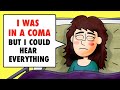 I Was In A Coma But I Could Hear Everything, And I Witnessed A Crime