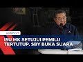 SBY Buka Suara Soal Isu MK Setuju Pemilu Tertutup