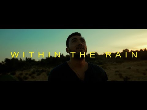 Keanezz - Within The Rain [Official Video]