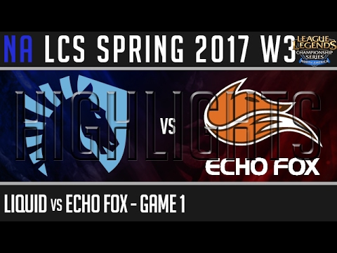 Team Liquid vs Echo Fox Highlights Game 1 - NA LCS week 3 Day 2 Spring 2017 - TL vs FOX G1