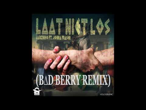 Jairzinho ft. Jonna Fraser - Laat Niet Los (Bad Berry Remix)