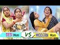 DESI Mom vs MODERN Mom | ShrutiArjunAnand