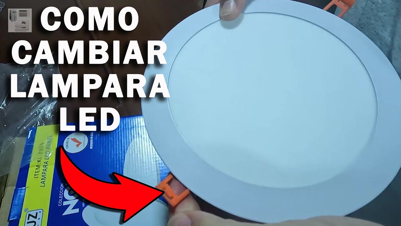 Como reemplazar una lámpara led tipo panel