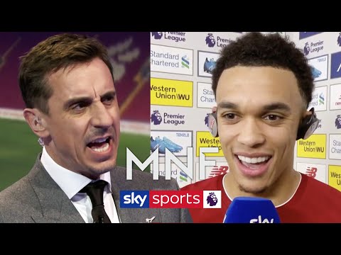 Gary Neville & Jamie Carragher quiz Trent Alexander-Arnold after Liverpool’s win over West Ham | MNF