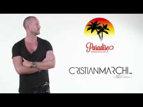 VIDEO PUBBLICITARIO Cristian Marchi Venerdi 29 agosto 2014 presso Discoteca Paradise Piacenza