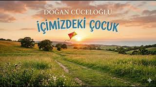 Çocukluk ve Travmalar!!Doğan Cüceloğlu--İçimizdeki Çocuk--Kitap Özeti