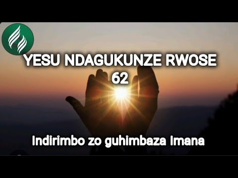 YESU NDAGUKUNZE RWOSE 62 # Instrumental with lyrics # indirimbo zo guhimbaza Imana