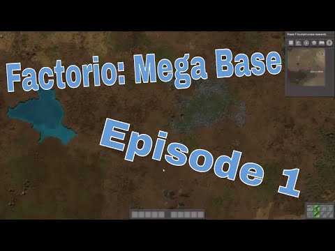 Factorio: MegaBase [E1] - Humble Beginnings