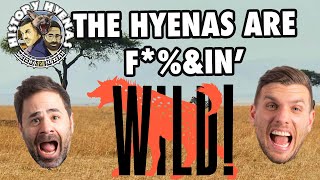 The Hyenas are F*%&in WILD! | ep 65 - History Hyenas
