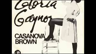 Gloria Gaynor - Casanova Brown