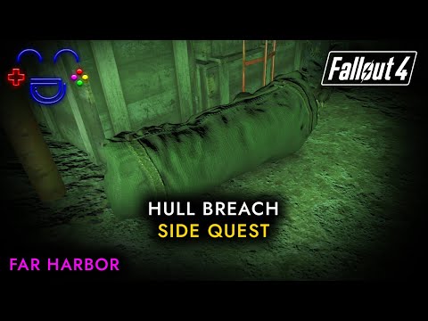 Hull Breach | Far Harbor Side Quest | Fallout 4 Guide