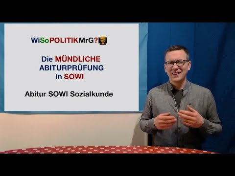 Die mündliche Abiturprüfung in SoWi - WiSoPOLITIKMrG?👨‍🏫Abitur SOWI Sozialkunde