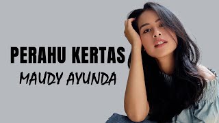 Download lagu Maudy Ayunda - Perahu Kertas | Lirik Lagu mp3