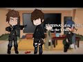 Supernatural React To The Future Реакция Сверхъестественнго на тт 1 2 �