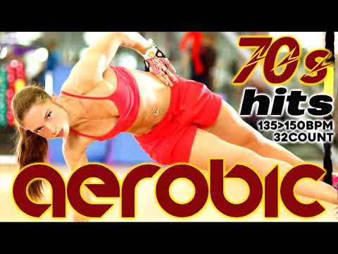 Aerobic 70s Hits Session (Mixed Compilation for Fitness And Workout 135 - 150 Bpm / 32 Count)