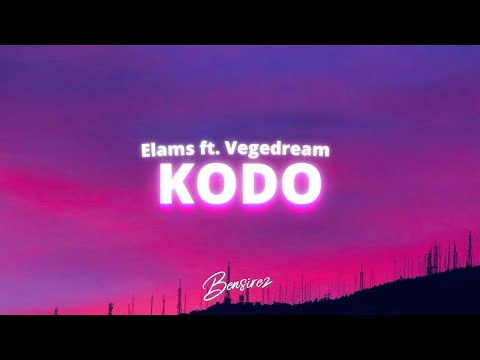 Elams ft. Vegedream - Kode (Lyrics / Paroles Video)