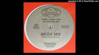 Julian Jumpin Perez & Bad Boy Bill - Mega Mix (Side B) (DJ International, 1987)