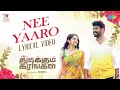 Nee Yaaro - Lyric Video | Thudikkum Karangal | Vemal, Misha Narang | Y Ragav Prasad | Velu Doss