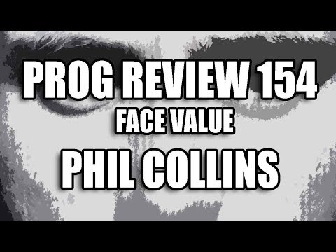 Prog Review 154 - Face Value - Phil Collins