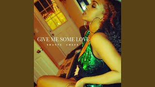 Give Me Some Love