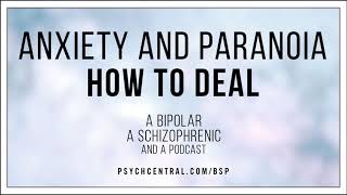 Anxiety and Paranoia – How to Deal