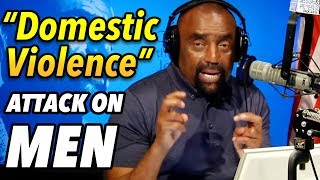 "Domestic Violence" Laws Made-Up to Destroy Men (Men's History Month)