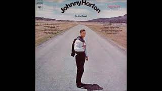 I Just Don't Like This Kind of Livin' (Overdub Version) ~ Johnny Horton with The Jordanaires (1969)